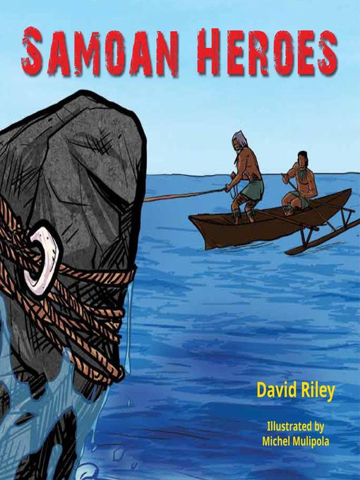 Title details for Samoan Heroes by David Riley - Available